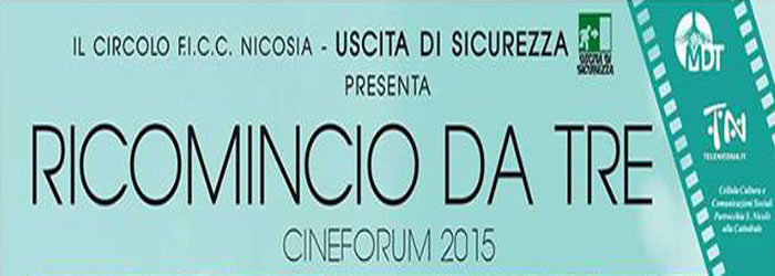 Nicosia, presentazione del Cine-Forum ‘’Ricomincio da tre’’