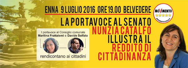 Enna, il Movimento 5 Stelle in piazza per fare un bilancio del primo anno in Consiglio comunale e per parlare di Reddito di Cittadinanza con la senatrice Nunzia Catalfo