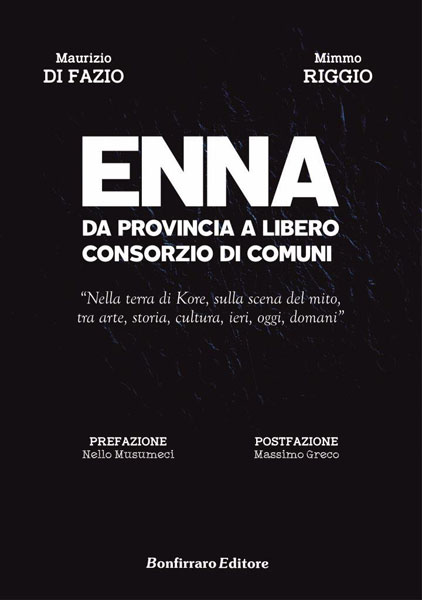 È in uscita il libro ‘’Enna, da Provincia a Libero Consorzio di Comuni’’