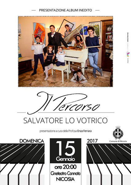 Nicosia, domenica 15 Gennaio verrà presentato al cine-teatro Cannata il CD di brani inediti per pianoforte ‘’Il Percorso’’