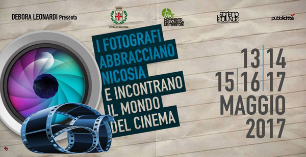 Al via dal 13 al 17 maggio l’evento ‘’I fotografi abbracciano Nicosia e incontrano il mondo del cinema’’