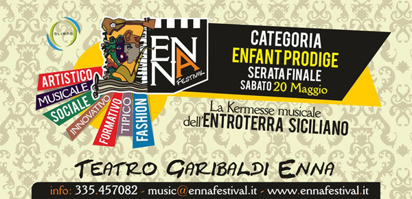 Sabato 20 maggio la finale dell’Ennafestival nella categoria ‘’Enfant Prodige’’