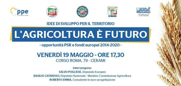 Cerami, venerdì 19 maggio incontro su PSR Sicilia 2014-2020 ‘’L’agricoltura è futuro’’