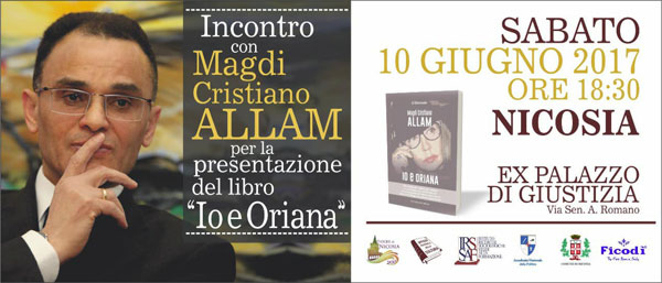 Nicosia, il 10 giugno Magdi Cristiano Allam presenta il suo libro ‘’Io e Oriana’’