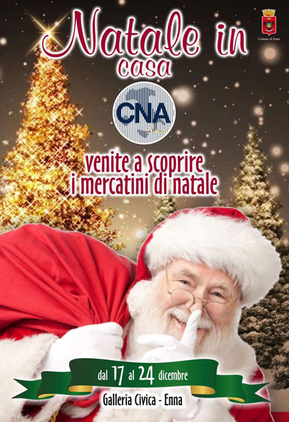 Enna, al via dal 17 al 24 dicembre ‘’Natale in casa Cna’’