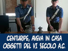 Centuripe (EN) : Risalirebbero al VI sec a.C. i preziosi reperti archeologici rinvenuti dai carabinieri