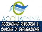 Acquaenna rimborsa il canone di depurazione 