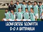 Leonfortese sconfitta 2-0 a Battipaglia. Mirto: Rigore decisamente regalato