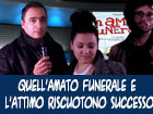 Quell'amato funerale raccoglie successi