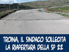 Troina, il sindaco evidenzia alcune problematiche determinate dalla chiusura al traffico della SP 22