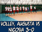 Volley, Augusta-Nicosia 3-0