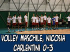 Volley maschile, Nicosia-Carlentini 0-3