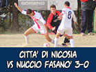 Calcio, Prima Categoria, Città di Nicosia-Nuccio Fasanò 3-0