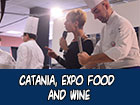 Catania, 1^ edizione di Expo Food and Wine, per tre giorni Catania capitale del buon cibo 