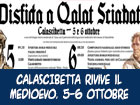 CALASCIBETTA. Disfida a Qalat Sciabat il 5 e il 6 ottobre