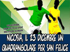 Nicosia, il 23 dicembre un quadrangolare di calcio in onore di San Felice