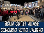 Al Sicilia Outlet concerto sotto l’albero più alto di Sicilia