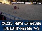 Calcio, Prima Categoria, Canicatti-Città di Nicosia 4-0