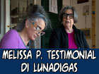 La siciliana Melissa P. testimonial di LUNADIGAS