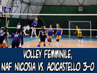 Volley femminile, NAF Nicosia-Acicastello 3-0