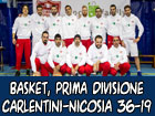 Basket, Prima Divisione Carlentini-Nicosia 36-19