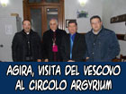 Agira, visita pastorale di Mons. Muratore presso il circolo Argyrium