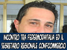 Il presidente provinciale di Federmodaitalia incontra il segretario regionale di Confcommercio