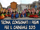 Troina, premiazione carri allegorici e gruppi in maschera carnevale troinese 2015