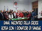 Incontro con i Donatori di Sangue della C.R.I. di Enna