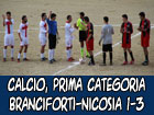 Calcio, Prima Categoria, Branciforti-Nicosia 1-3