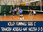 Volley femminile, serie C, Trinacria Acireale-NAF Nicosia 0-3