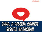 Enna, a Pasqua il più grande evento Instagram in Sicilia