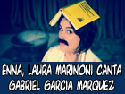 Enna, Laura Marinoni canta Gabriel Garcia Marquez