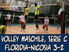 Volley maschile, Virtus Floridia-Nicosia Volley 3-2