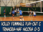 Volley femminile, play-out serie C, Trinacria-NAF Nicosia 0-3