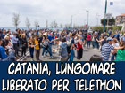 Catania , domenica 17 maggio, lungomare liberato per Telethon