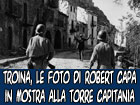 Troina, le foto di Robert Capa in mostra alla Torre Capitania dal 4 luglio al 13 settembre