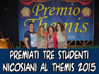 Tre studenti nicosiani premiati al Concorso Themis 2015