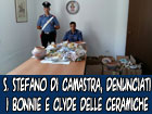 Santo Stefano di Camastra, denunciati dai carabinieri i Bonnie e Clyde della ceramica e sequestrati 300 oggetti