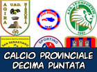 Calcio Provinciale – Decima puntata