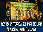 Mostra pittorica sui pupi siciliani: prima assoluta al Sicilia Outlet Village