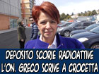 Deposito scorie radioattive, l'on. Maria Greco scrive al presidente Rosario Crocetta