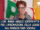 On. Maria Greco ‘’Con la legge sull’agricoltura sociale nuove opportunità di sviluppo per le imprese agricole’’