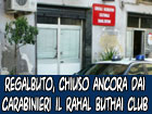 Regalbuto, i carabinieri sospendono per la seconda volta la licenza al circolo ‘’Rahal Buthai Club’’