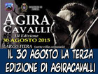 Domenica 30 agosto la terza edizione di ‘’AgiraCavalli’’