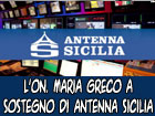 OL’On. Maria Greco a sostegno della storica emittente Antenna Sicilia