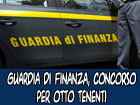 Guardia di Finanza: concorso, per titoli ed esami, per il reclutamento di 8 tenenti del ruolo tecnico-logistico-amministrativo del corpo