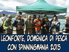 Leonforte, domenica di pesca con la manifestazione ‘’Spinningmania 2015’’