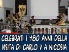 Celebrati con un convegno i 480 anni della visita di Carlo V a Nicosia