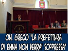 On. Maria Greco ‘’La prefettura di Enna non verrà soppressa’’